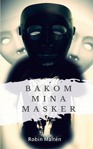 Omslagsbild för Bakom mina masker