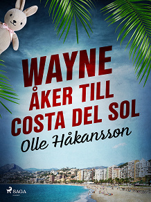 Omslagsbild för Wayne åker till Costa del Sol