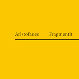 Omslagsbild för Aristofanes Fragmentit