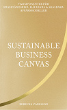 Cover for Sustainable business canvas : 9 komponenter för framgångsrika, hållbara & skalbara affärsmodeller