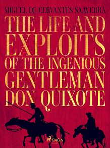 Cover for The life and exploits of the ingenious gentleman Don Quixote de la Mancha