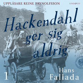 Omslagsbild för Hackendahl ger sig aldrig - Del 1