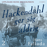 Cover for Hackendahl ger sig aldrig - Del 2