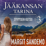 Cover for Syvyyden kutsu: Jääkansan tarina 3