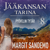 Omslagsbild för Pyövelin tytär: Jääkansan tarina 8
