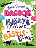 Cover for Vera Svansons dagbok för hjärtekrossade och bästistjuvar