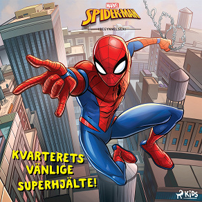 Cover for Spider-Man - Kvarterets vänlige superhjälte!
