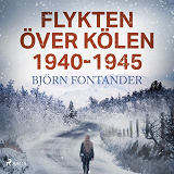 Cover for Flykten över Kölen 1940-1945