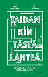 Cover for Taidankin tästä lähteä