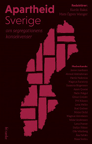 Omslagsbild för Apartheid Sverige : Om segregationens konsekvenser
