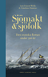 Cover for Sjömakt och sjöfolk : Den svenska flottan under 500 år