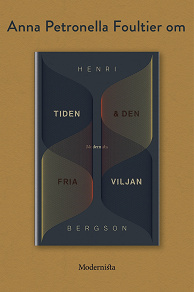 Omslagsbild för Om Tiden och den fria viljan av Henri Bergson