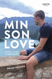 Cover for Min son Love - Kärleken, sorgen och självmordet
