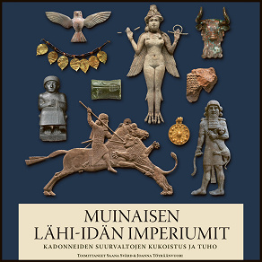 Omslagsbild för Muinaisen Lähi-idän imperiumit