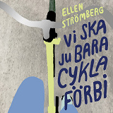 Cover for Vi ska ju bara cykla förbi