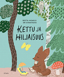 Cover for Kettu ja hiljaisuus