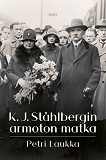 Omslagsbild för K. J. Ståhlbergin armoton matka