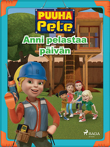 Omslagsbild för Puuha-Pete - Anni pelastaa päivän