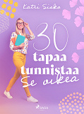 Omslagsbild för 30 tapaa tunnistaa Se oikea