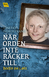 Cover for När orden inte räcker till – boken om Lars