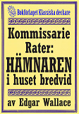 Cover for Kommissarie Rater: Hämnaren i huset bredvid. Återutgivning av detektivnovell från 1931