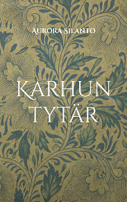 Cover for Karhun tytär: Perinnesatuja aikuisille
