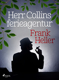 Omslagsbild för Herr Collins ferieagentur