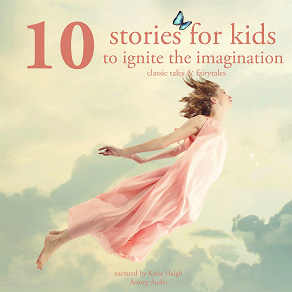 Omslagsbild för 10 Stories for Kids to Ignite Their Imagination