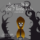 Cover for The Wolf and the Seven Little Kids, a Fairy Tale