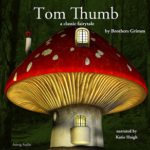Omslagsbild för Tom Thumb, a Fairy Tale