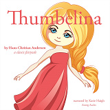 Cover for Thumbelina, a Fairy Tale