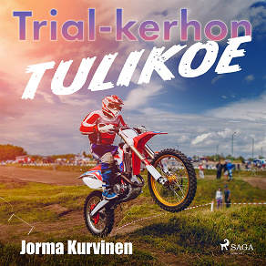 Omslagsbild för Trial-kerhon tulikoe