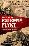 Omslagsbild för Falkens flykt : och den stora evakueringen över Östersjön 1943-1944