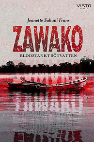 Omslagsbild för Zawako - Blodstänkt sötvatten