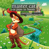 Omslagsbild för The Master Cat or Puss in Boots, a Fairy Tale