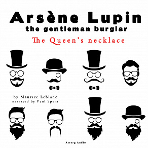 Omslagsbild för The Queen's Necklace, the Adventures of Arsene Lupin the Gentleman Burglar
