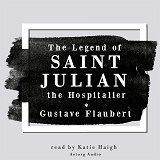 Cover for The Legend of Saint Julian the Hospitalier by Gustave Flaubert
