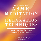 Omslagsbild för The Ultimate ASMR Relaxation and Meditation Techniques