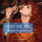 Omslagsbild för The Story of Joan of Arc, the Maid Who Saved France