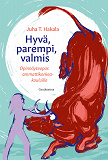 Cover for Hyvä, parempi, valmis