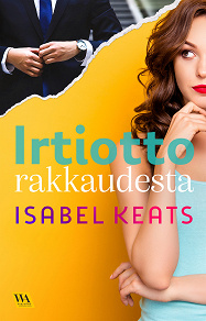Cover for Irtiotto rakkaudesta