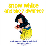 Cover for Snow White and the Seven Dwarfs, a Fairy Tale