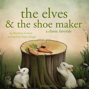Omslagsbild för The Elves and the Shoe maker, a Fairy Tale
