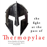 Cover for The Fight at the Pass of Thermopylae: Great Battles of History