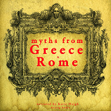 Cover for 7 Myths of Greece and Rome : Midas, Orpheus, Pandora, Cadmus, Atalanta, Pyramus &amp; Thisbe, Philemon &amp; Baucis