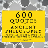 Omslagsbild för 600 Quotes of Ancient Philosophy: Confucius, Epictetus, Marcus Aurelius, Plato, Socrates, Aristotle