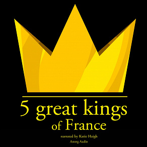Cover for 5 Great Kings of France