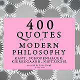 Omslagsbild för 400 Quotes of Modern Philosophy: Nietzsche, Kant, Kierkegaard &amp; Schopenhauer