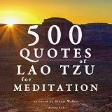 Omslagsbild för 500 Quotes of Lao Tsu for Meditation