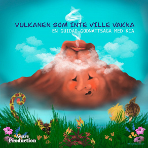 Cover for Vulkanen som inte ville vakna, en guidad godnattsaga